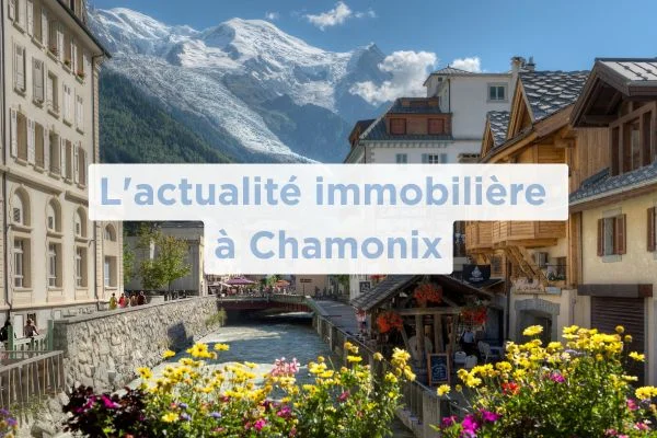 Prix au m² : les tendances 2025 dans la vallée de Chamonix